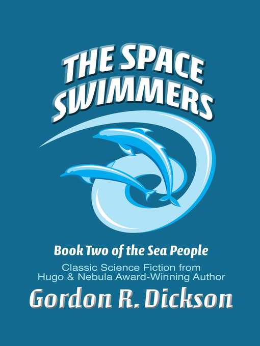 Title details for The Space Swimmers by Gordon R. Dickson - Wait list